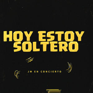Hoy Estoy Soltero