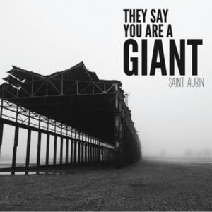 They Say You Are a Giant