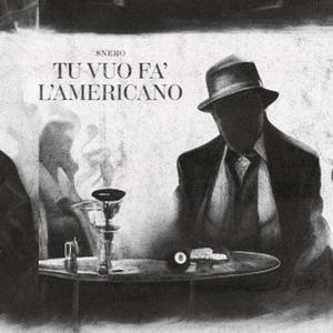 Tu vuò fà l’americano (Explicit)