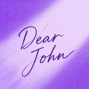 Dear John (微醺版)