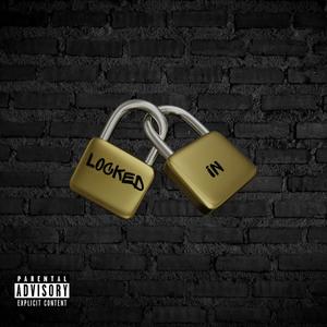 Locked In (feat. Shilohbaby) [Explicit]