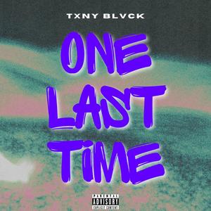 One Last Time (Explicit)