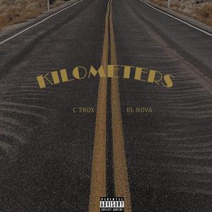 Kilometers (feat. El Nova)