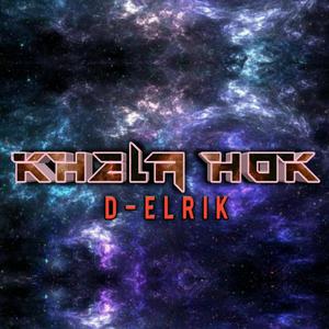 KHELA HOK (Explicit)