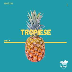 tropiese (Explicit)