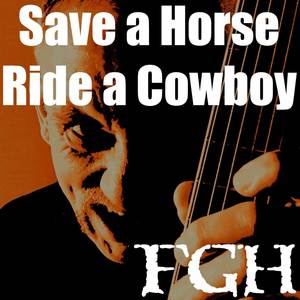 Save a Horse (Ride a Cowboy) (Acoustic)