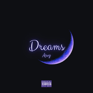 Dreams (Explicit)