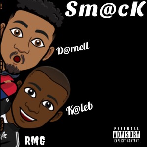 SmAcK (Explicit)