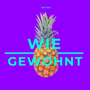 Wie gewohnt (Explicit)