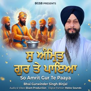So Amrit Gur Te Paaya