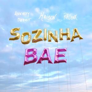 SOZINHA BAE (Explicit)