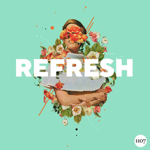 Refresh