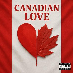 Canadian Love (feat. Benjamin Peezy)