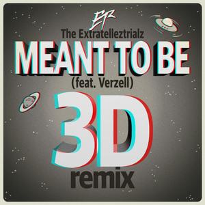 Meant to be (3D remix)