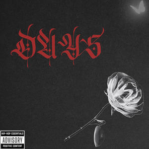 DAYS (feat. DOUBLE-L & KING CHIEF) (Explicit)