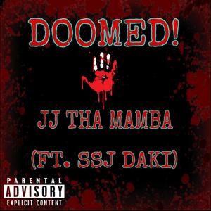 DOOMED!(feat. SSJ Daki) (Explicit)