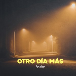 Otro Día Más (Explicit)