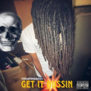 Get It Bussin (Explicit)