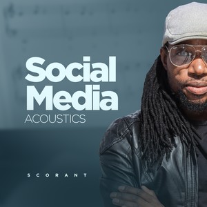 Social Media (Acoustic Versions)