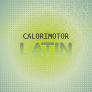 Calorimotor Latin