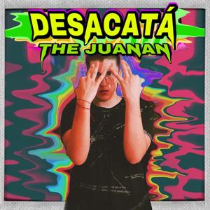 DESACATÁ (Explicit)