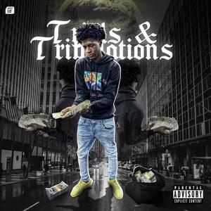 Trials & Tribulations (Explicit)