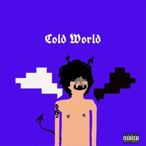 Cold World (Explicit)