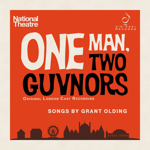 One Man, Two Guvnors (Original London Cast Recording)