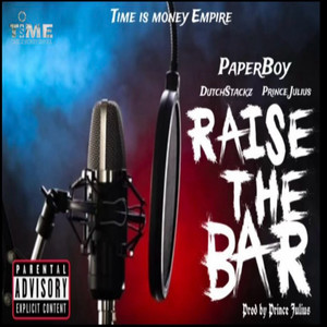 Raise The Bar (Explicit)
