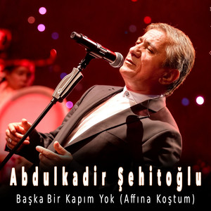 Başka Bir Kapım Yok (Affına Koştum)