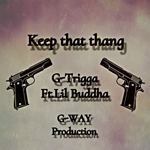 Keep That Thang (Explicit)