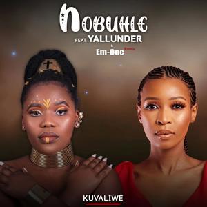 Kuvaliwe (feat. Nobuhle & Yallunder)