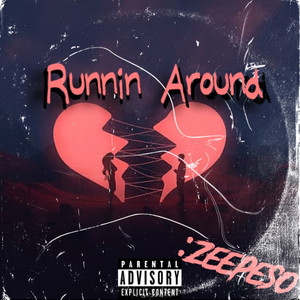 Runnin Around (Explicit)