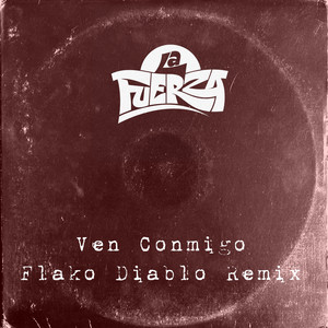 Ven Conmigo (Flakodiablo Remix|Explicit)