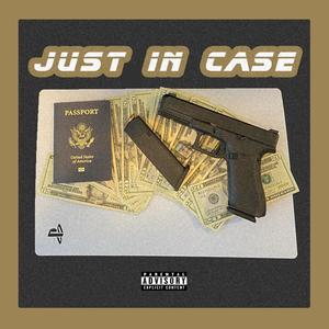 Just In Case (Explicit)