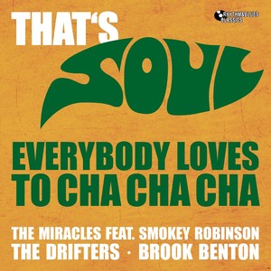 Everybody Loves to Cha Cha Cha (That' Soul)