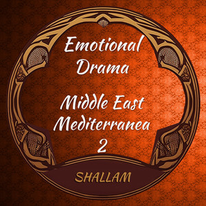 Emotional Drama 2 - Middle East Mediterranea