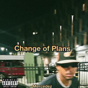 Change of Plans (Explicit)