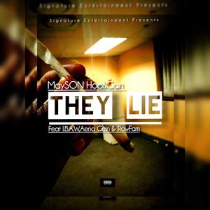 They Lyin (feat. I.B.A.W,Aeno Glen & RowFam)