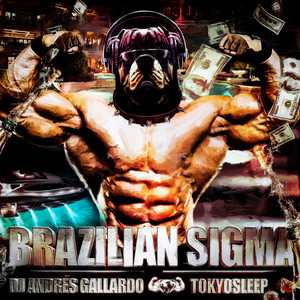 BRAZILIAN SIGMA (Explicit)