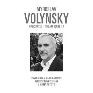 Myroslav Volynsky: Galicians II, Vol. 1