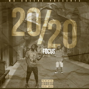 20 / 20 Focus (Explicit)