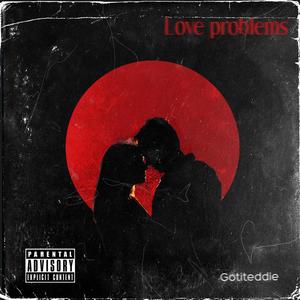 Love Problems Mixtape (Explicit)