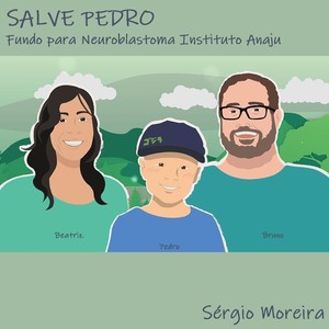 Salve Pedro (Fundo para Neuroblastoma Instituto Anaju)