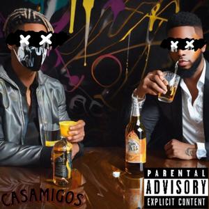 Casamigos (Explicit)