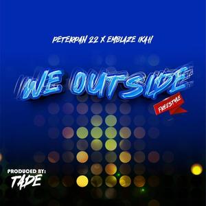 We Outside (Freestyle) (Explicit)