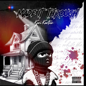 Made It Through (Explicit)