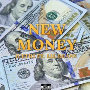 New Money (feat. Lil Beans) (Explicit)