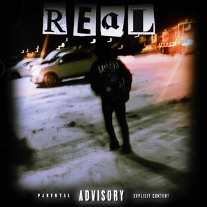 REAL 2 (Remember, Everybody Aint Loyal) [Explicit]