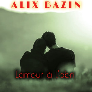 L'amour À L'abri